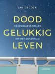 Jan de Cock - Doodgelukkig leven