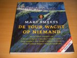 Mart Smeets - De Tour wacht op niemand