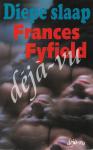 Fyfield, Frances - Diepe slaap