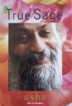 Bhagwan Shree Rajneesh (Osho) - The true sage; talks on Hasidism [Hassidism]