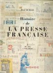 LIVOIS, RENÉ DE - Histoire de la Presse Française , tome II de 1881 à nos jours