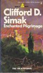 Simak, Clifford D. - Enchanted Pilgrimage