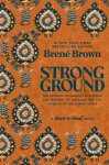 Brene Brown - (1) Strong Ground