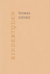 Lieske, Tomas - Kindertijden.