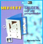  - SILHOUET - SNIJDEN voor Alle Gelegenheden - Marianne Pelot