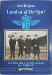 J. Hagens - Londen of Berlijn? De KLM en haar personeel in oorlogstijd Deel 2: 1942-1945