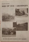 K. van der Hoef - Kijk op Oud-Groningen