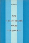 Venema, Ds. F.F. - Wat is een christen nodig te geloven?