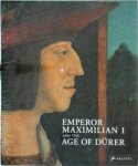 Klaus Albrecht Schroder, Manfred Hollegger - Emperor Maximilian I and the Age of Dürer