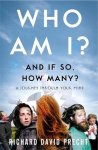 Richard David Precht - Who Am I And If So How Many?