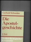 Schneider, Gerhard - Die Apostelgeschichte II / Kommentar zu Kapitel 9,1-28,31