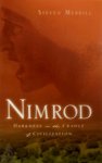 Steven Merrill - Nimrod Darkness in the Cradle of Civilization