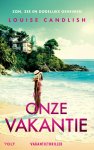Louise Candlish - Onze vakantie