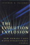 Palumbi, Stephen R - The Evolution Explosion: How humans cause rapid evolutionary change