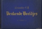Ver Huell, Alexander - Denkende beeldjes. Schetsen uit de portefeuille van A. Ver Huell. Pijlspitsslijpersnakroost, herfstbladen, spectatorplaten. Op steen gebragt door M. Bos
