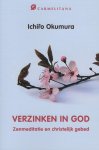 Ichiro Okumura 157770 - Verzinken in god zenmeditatie en christelijk gebed