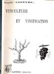 Lefèvre, Émile - Viticulture et Vinification Lefèvre, Émile - Viticulture et Vinification