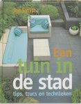 Joe Swift 90950 - Een tuin in de stad tips, trucs en technieken