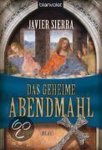 Javier Sierra - Das geheime Abendmahl