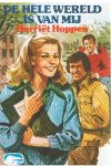 Hoppen, Harriet - De hele wereld is van mij