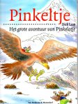 Dick Laan, Suzanne Braam - Grote avontuur van pinkelotje
