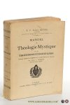 Devine, Arthur / C. Maillet. - Manuel de Théologie Mystique ou les Grâces extraordinaires de la Vie Surnaturelle expliquées.