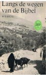 Stève, M.-J. - Langs de wegen van de Bijbel