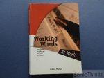 Paul Pauwels, Chris Bulcaen, Raf Erzeel, Bart Hoekx. - Working Words: At Work. Paul Pauwels, Chris Bulcaen, Raf Erzeel, Bart Hoekx. - Working Words: At Work.