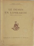 Arthur van Schendel (The Younger.) - Le Dessin en Lombardie Jusqu'à la Fin Du XVe Siècle