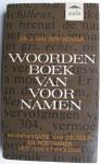 Schaar, J. van der - Woordenboek van voornamen/inventarisatie van de doop- en roepnamen met hun etymologie