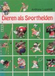 Lupatelli, Anthony - Dieren als sporthelden