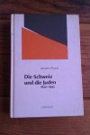 PICARD, JACQUES - DIE SCHWEIZ UND DIE JUDEN 1933-1945. Schweizerischer Antisemitismus, judische Abwehr und internationale Migrations- und Fluchtlingspolitik