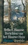 Haasse, Hella S. - Berichten van het Blauwe Huis