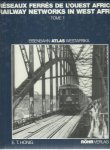 HONIG, E.T. - Réseaux ferrés de l'Ouest Africain / Railway networks in West Africa. Tome 1 / Volume 1.