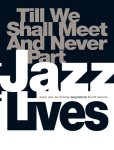 J. van de Klomp, Scott Yanow - Jazz Lives - till we shall meet and never part