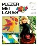  - PLEZIER met LAPJES - speelse ideen voor werken met restjes stof - Lis Pauludan - uitg. Zomer & Keuning