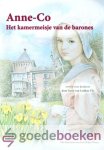 Ledden-Vis, Sarie van - Anne-Co *nieuw* --- Het kamermeisje van de barones. Verteld voor kinderen door