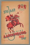 n.n - Programmaboekje ten gebruike bij de herdenkingsfeesten op 25, 26, 27 en 28 juni 1947 : 275 jaar berenning van Aardenburg, 1672-1947.