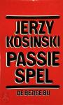 Kosinski, Jerzy - Passiespel / druk 1