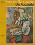 HERZOG, ERICH - Hannes Schucker. Die Aquarelle