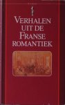 Stendhal; De Balzac; De Nerval; e.a. - Verhalen uit de franse romantiek