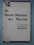 Godefroid, René - De Grote Meesters der Muziek. Eerste deel.