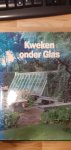  - Kweken onder glas