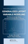 Sophia Rabe-Hesketh - Generalized Latent Variable Modeling