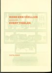 Evert Thielen 1954-, Gemeentemuseum de Tiendschuur (Weert) - Rond een veelluik geschilderd door Evert Thielen - catalogus