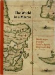 Jan Parmentier - The world in a mirror World maps from the Middle Ages to the present day