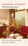 Annie M.G. Schmidt - Wat ik nog weet