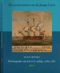 Bonke, Hans - De Zeven Reizen van de Jonge Lieve: Biografie van een VOC-schip, 1760-1781