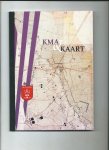 Irrgang, Frits, Kees Oomen (Teksten) - KMA & Kaart. KMA 175 jaar Breda 1828-2003