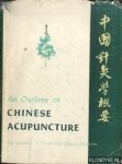 Diverse auteurs - An Outline of Chinese Acupuncture. The Academy of Traditional Chinese Medicine